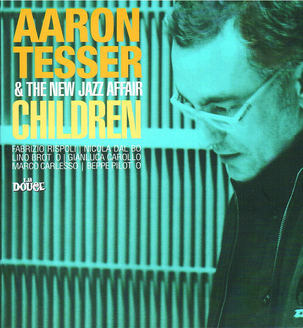 AARON TESSER & THE NEW JAZZ AFFAIR