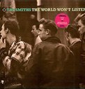 The Smiths - The World won't listen