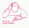 Empty Frames