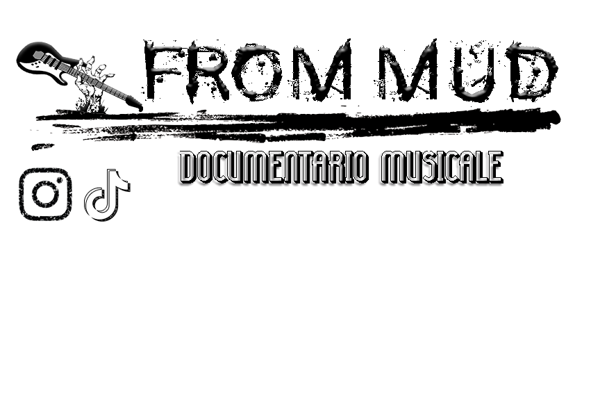 FROM MUD - Documentario musicale