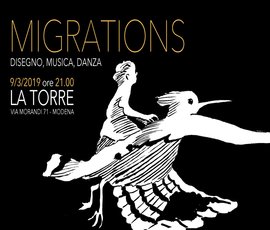 MIGRATIONS. Disegno, musica, danza