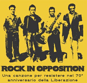 ROCK IN OPPOSITION: una canzone per resistere nel 70° anniversario della Liberazione