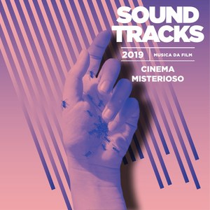 SOUNDTRACKS: CINEMA MISTERIOSO. Supercinema Estivo, 21 giugno