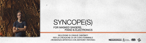 Syncope(s) for masked singers, piano & electronics